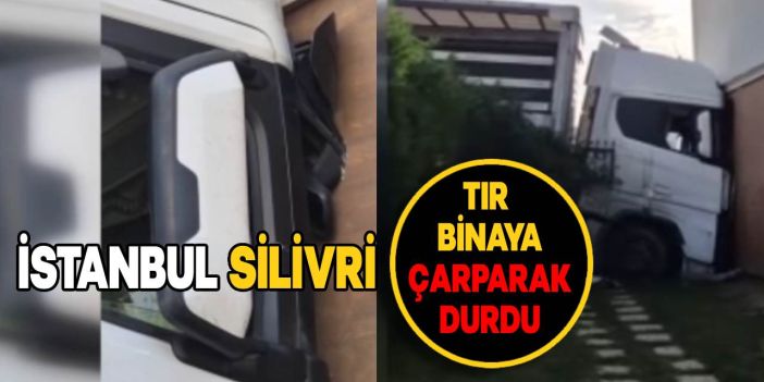 Silivri'de Büyük Facia Ucuz Atlatıldı: Freni Boşalan Tır Bina Duvarına Çarptı