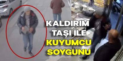 Kaldırım Taşıyla Kuyumcuya Girdi, Otomatik Kilit Kaçmasına Engel Oldu!