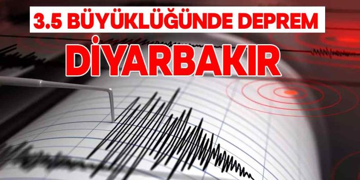 Diyarbakır'da 3.5 Büyüklüğünde Deprem Meydana Geldi