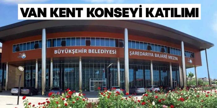 Van Kent Konseyi Kayyum Girişimlerine Karşı Olağanüstü Toplandı