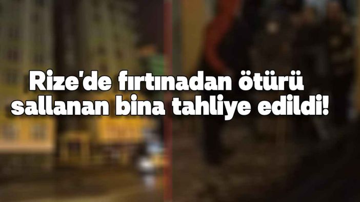 Rize'de Fırtına Kabusu: 8 Katlı Bina Tahliye Edildi, İşletmenin Camları Kırıldı