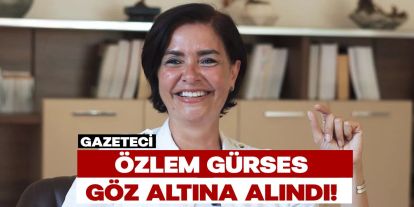 Gazeteci Özlem Gürses TSK Yorumu Sonrası Gözaltına Alındı!