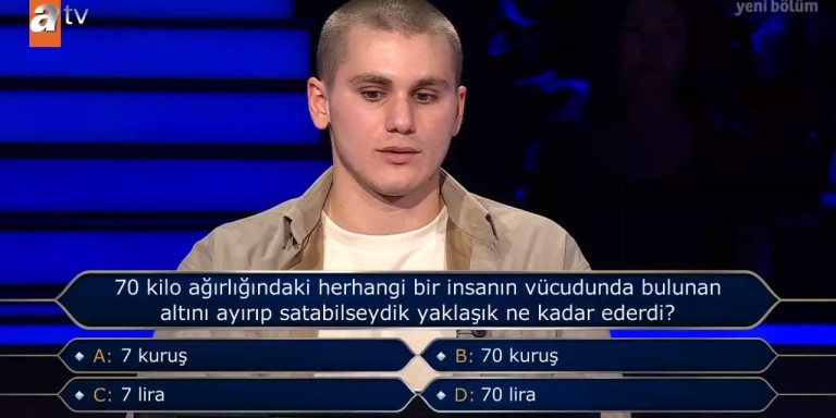 70 Kilo Ağırlığındaki Herhangi Bir İnsanın Vücudunda Bulunan Altını Ayırıp Satabilseydik Yaklaşık Ne Kadar Ederdi? Kim Milyoner Olmak İster Sorusu