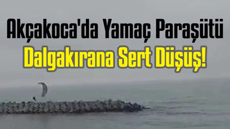 Akçakoca'da Yamaç Paraşütü Kabusu: Ali Güzel Dalgakırana Sert Düşüş! 