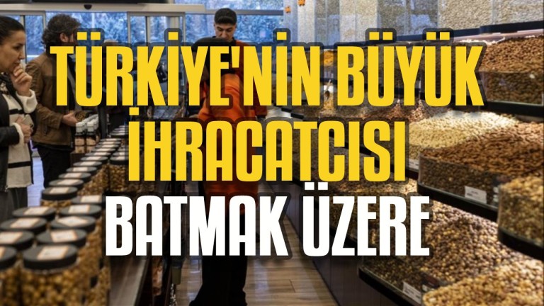 Türkiye'nin Büyük Kuruyemiş İhracatçısı Batmak Üzere! 40 Ülkeye İhracat Yapıyor