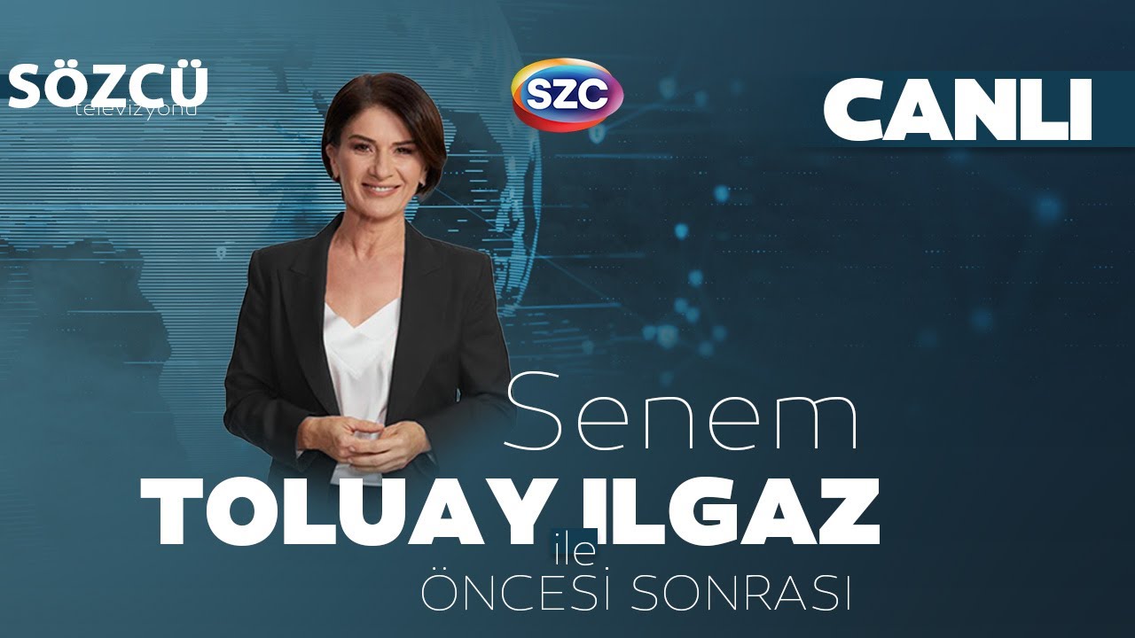 Senem Toluay Ilgaz Sözcü TV